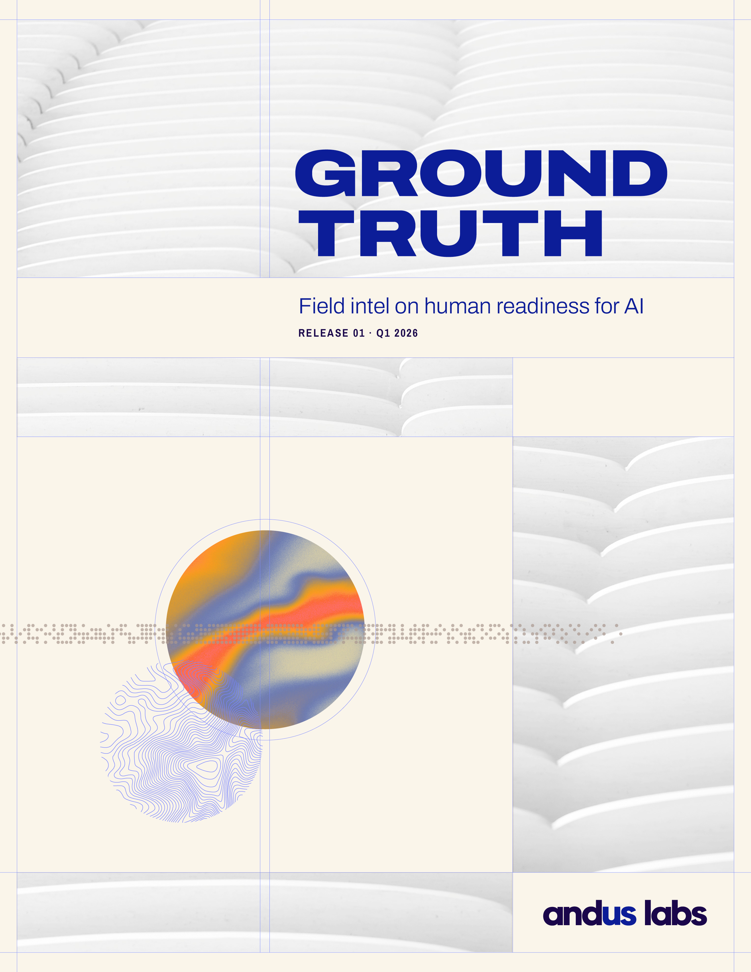 Ground Truth — field intel on human readiness for AI
